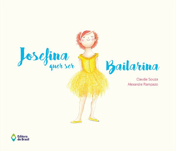 Livro Josefina Quer Ser Bailarina