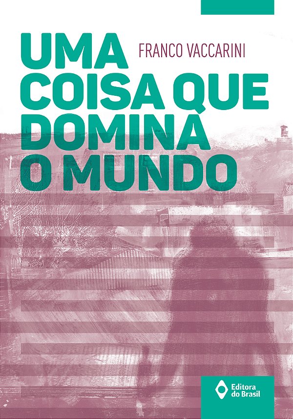 Livro Uma Coisa Que Domina O Mundo