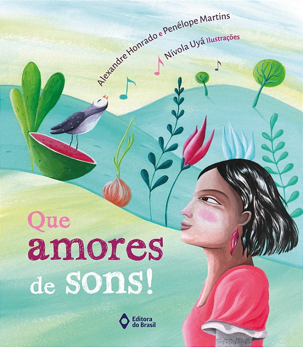 Livro Que Amores De Sons!