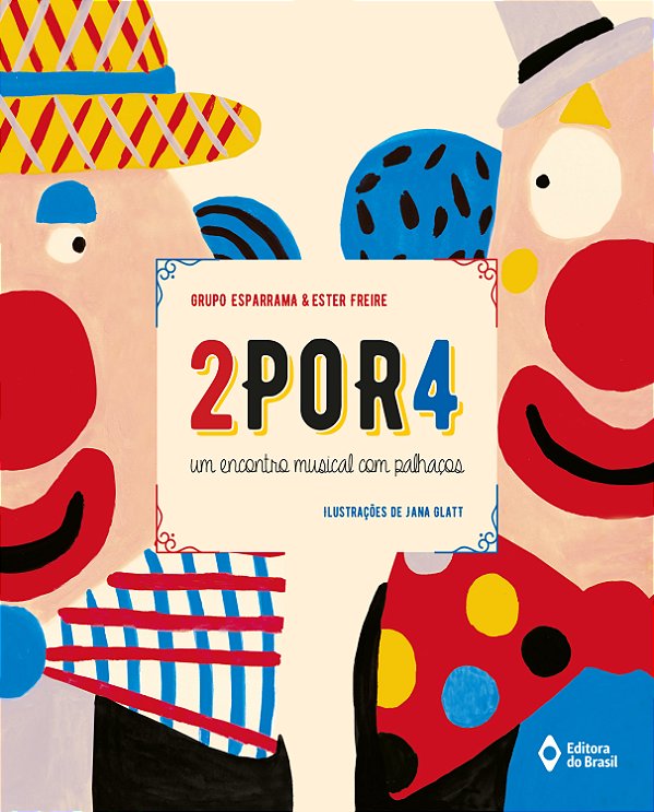 Livro 2Por4 - Um Encontro Musical Com Palhaços