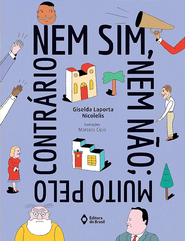 Livro Nem Sim, Nem Não; Muito Pelo Contrário