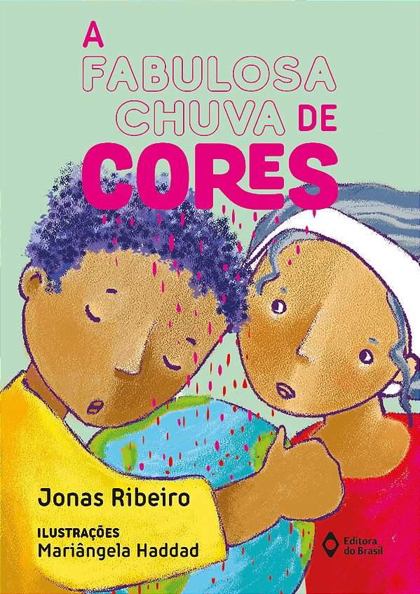 Livro Fabulosa Chuva De Cores; A