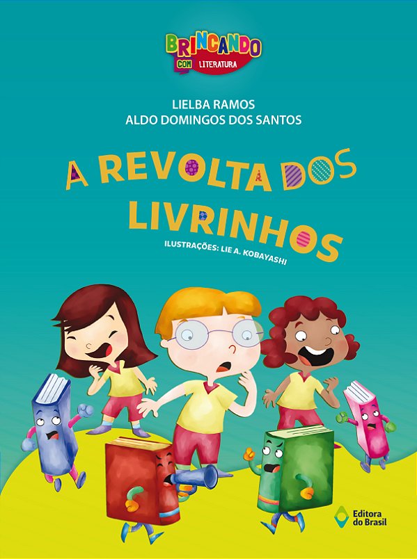 Livro A Revolta Dos Livrinhos