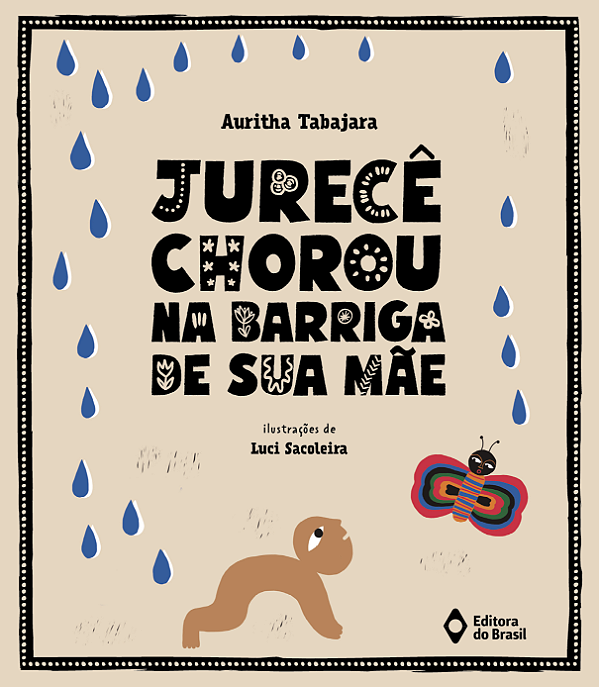 Livro Jurecê Chorou Na Barriga De Sua Mãe