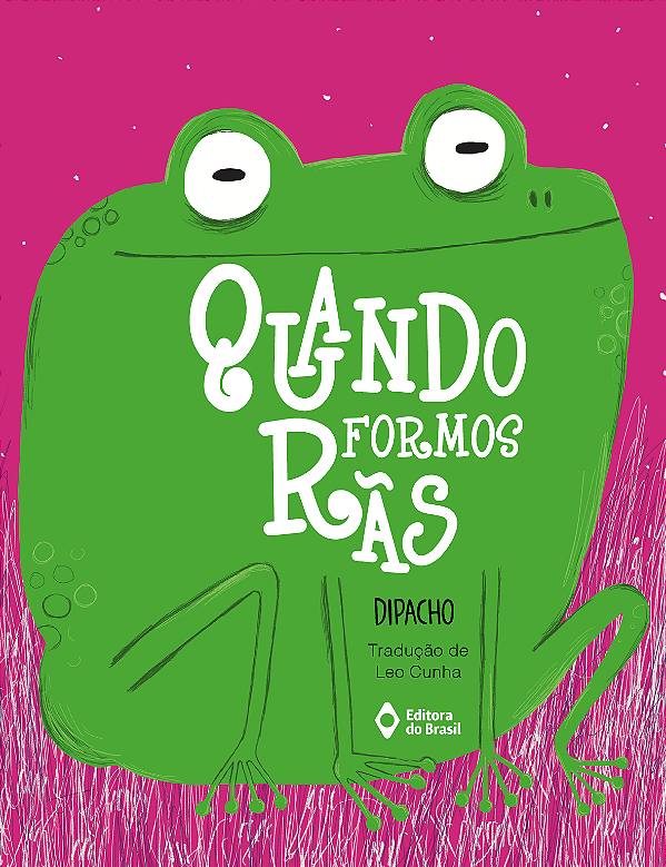 Livro Quando Formos Rãs