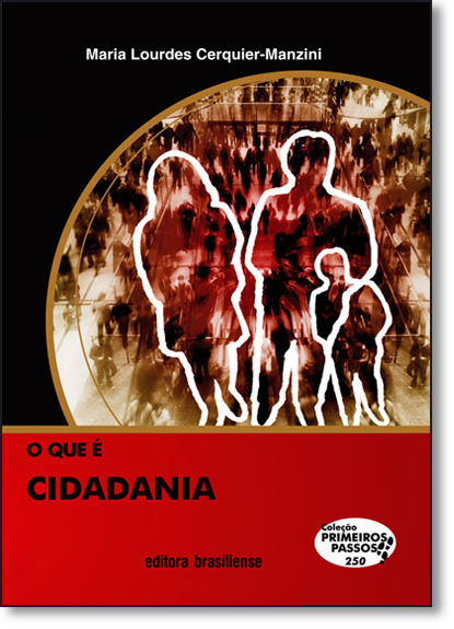 Livro O Que E Cidadania - Col. Primeiros Passos - 4