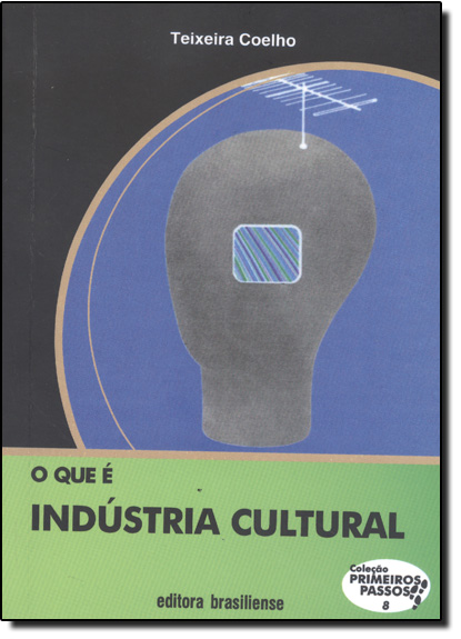 Livro O Que E Industria Cultural