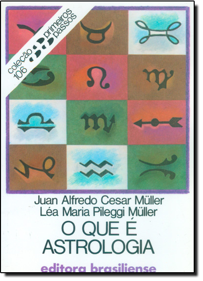 Livro O Que E Astrologia - Primeiros Passos - 1