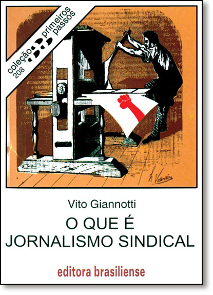 Livro O Que E Jornalismo Sindical - Primeiros Passos - 1