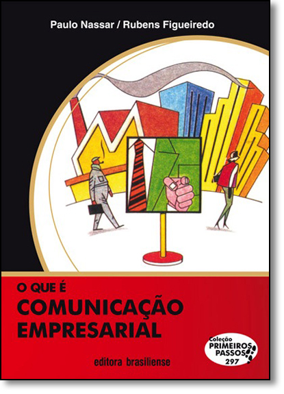 Livro O Que E Comunicacao Empresarial