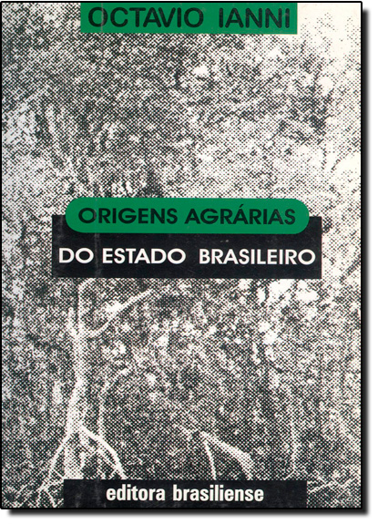 Livro Origens Agrarias Do Estado Brasileiro