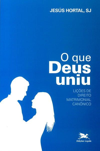 Livro O que Deus uniu: Lições de direito matrimonial canô...