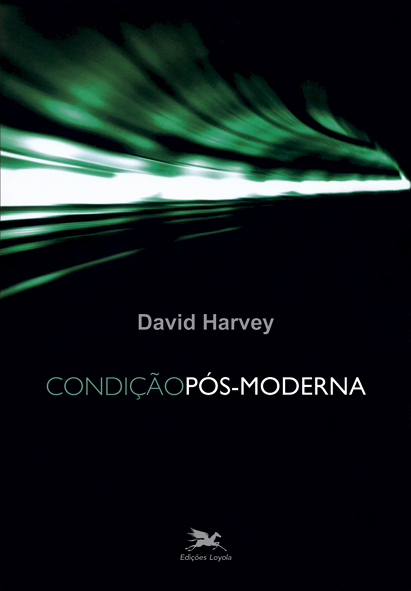 Livro Condição pós-moderna: Uma Pesquisa sobre as Origens...