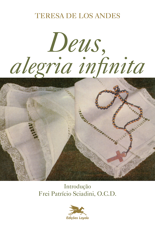 Livro Deus, Alegria Infinita: Diário E Cartas