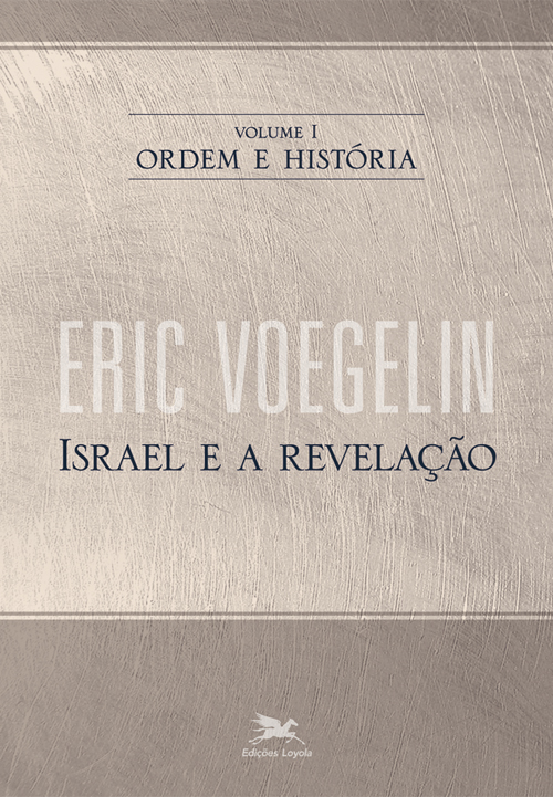 Livro Ordem e história - Vol. I: Volume I: Israel e a rev...