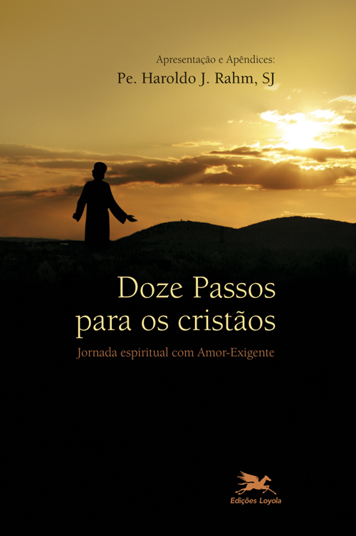 Livro Doze passos para os cristãos - Jornada espiritual c...