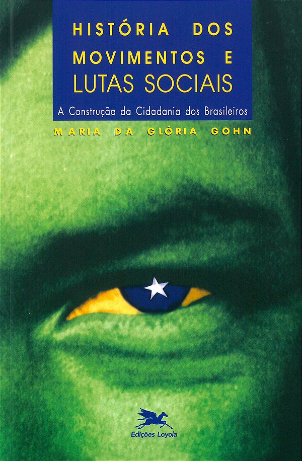 Livro História dos movimentos e lutas sociais: A construç...