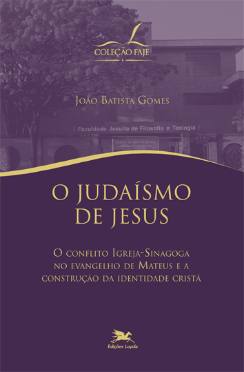 Livro O judaísmo de Jesus - O conflito igreja-sinagoga no...