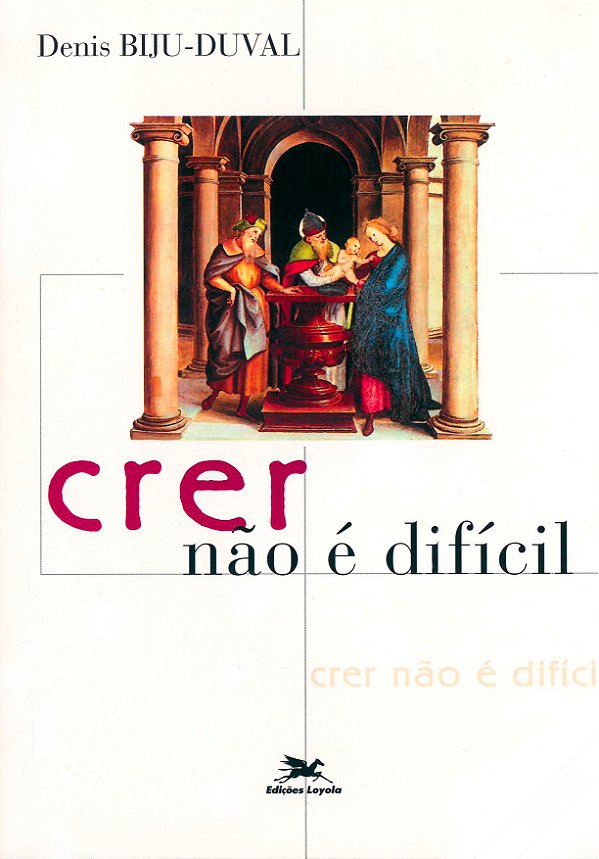 Livro Crer não é difícil
