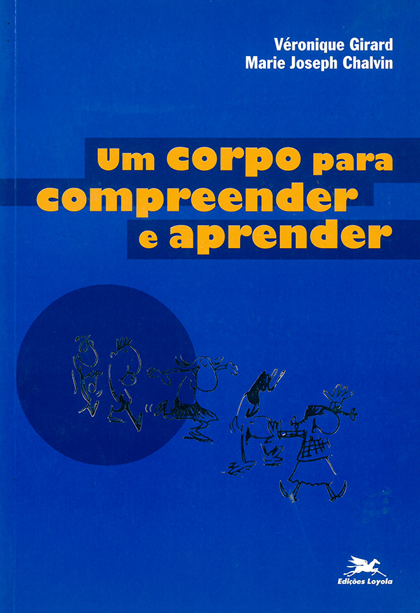 Livro Um Corpo Para Compreender E Aprender