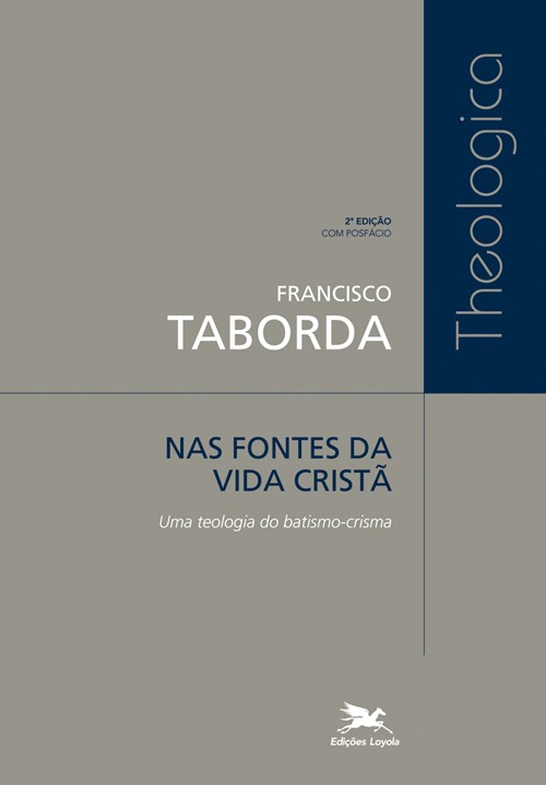 Livro Nas fontes da vida cristã: Uma teologia do batismo-...