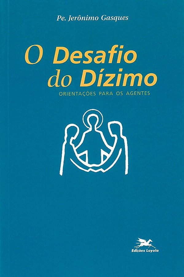 Livro O desafio do dízimo: Orientações para os agentes
