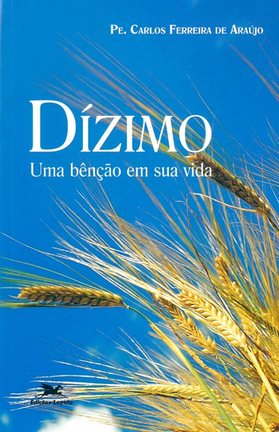 Livro Dízimo - Uma Bênção Em Sua Vida