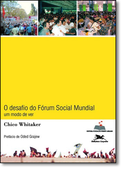 Livro O Desafio Do Forum Social Mundial - Um Modo De Ver ...