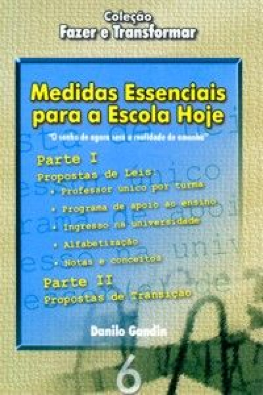 Livro Medidas Essenciais Para A Escola Hoje