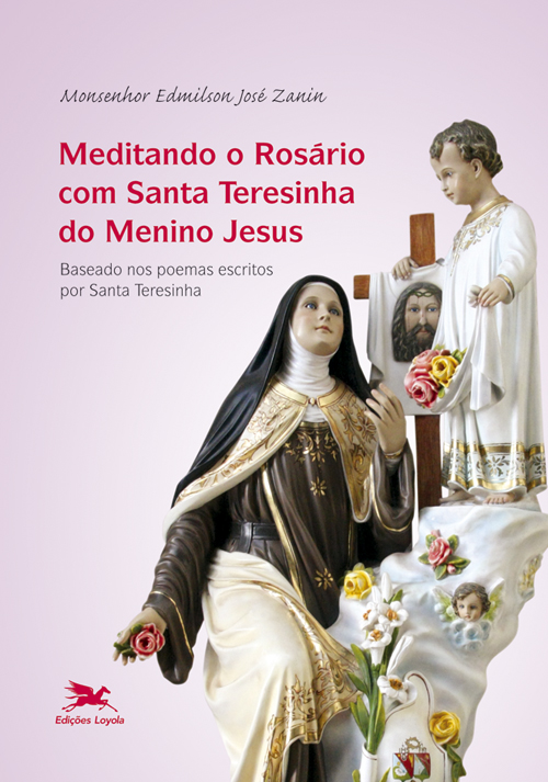 Livro Meditando o rosário com Santa Teresinha do Menino J...