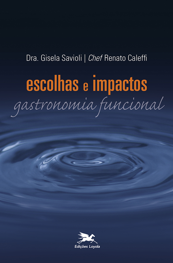 Livro Escolhas e impactos: Gastronomia funcional
