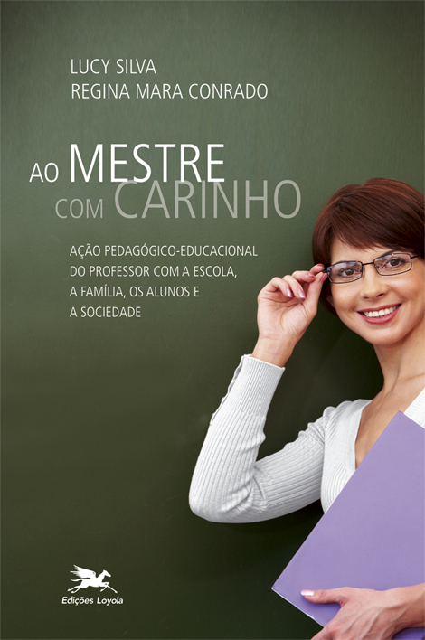 Livro Ao Mestre Com Carinho - Ação Pedagógica Educacional...