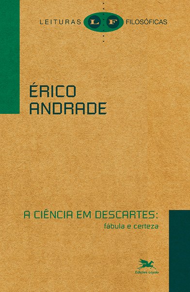 Livro A ciência em Descartes: Fábula e certeza