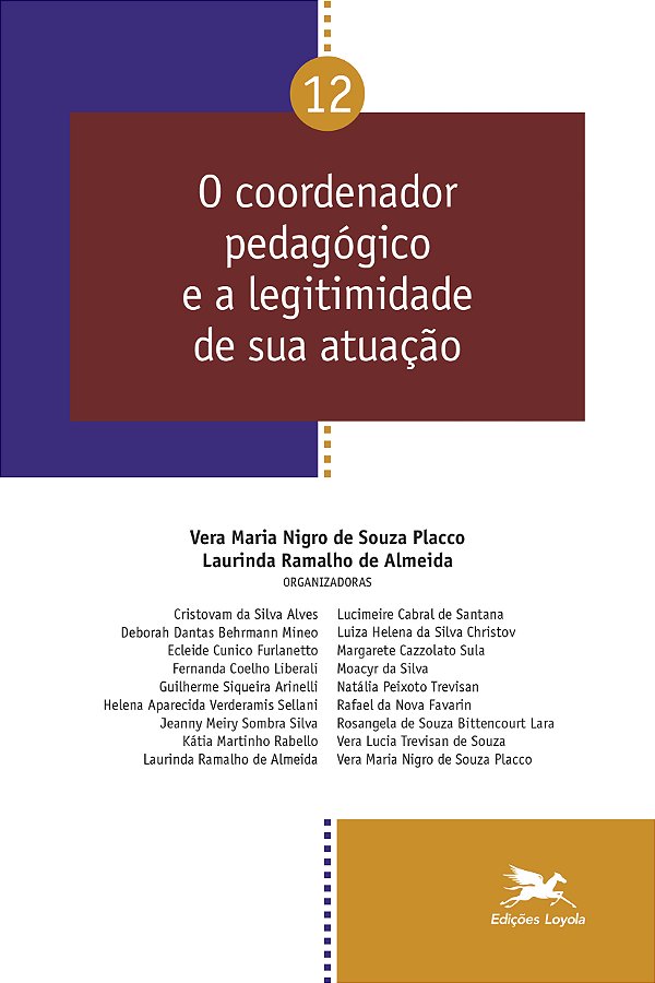 Livro O coordenador pedagógico e a legitimidade de sua at...