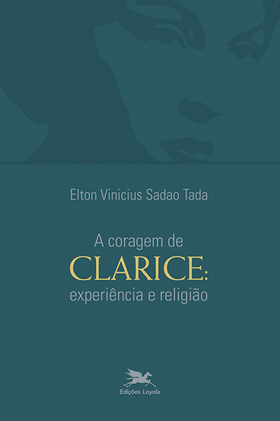 Livro A coragem de Clarice: Experiência e religião