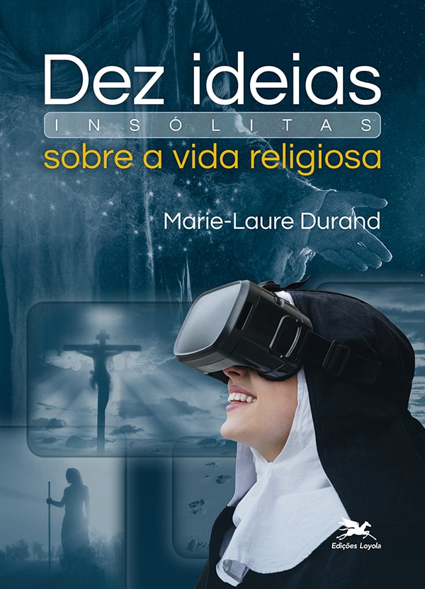 Livro Dez ideias insólitas sobre a vida religiosa