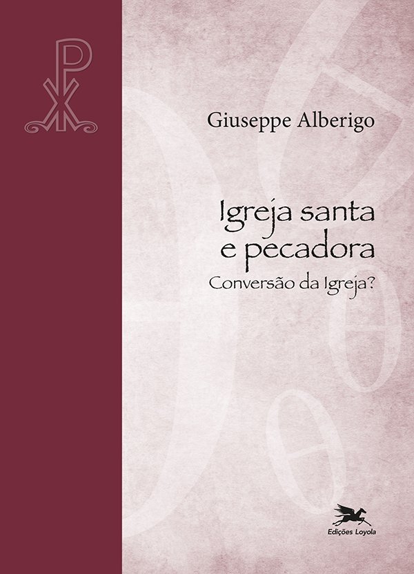 Livro Igreja santa e pecadora: Conversão da Igreja?
