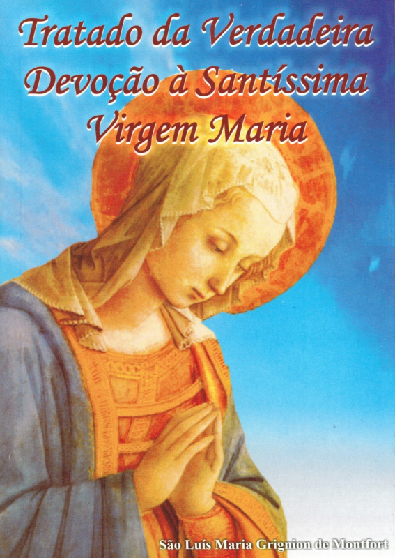 Livro Tratado Da Verdadeira Devoção À Santíssima Virgem M...
