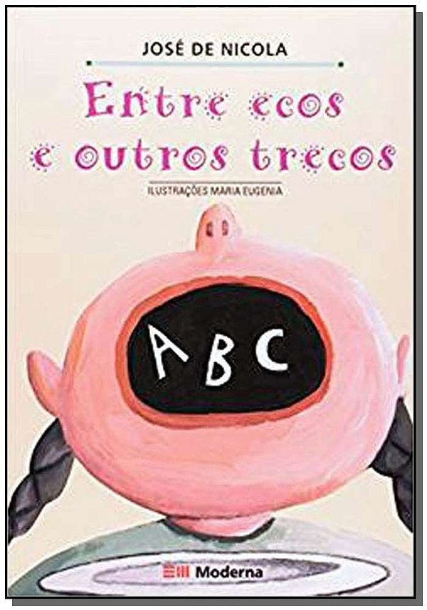 Livro Entre Ecos E Outros Trecos