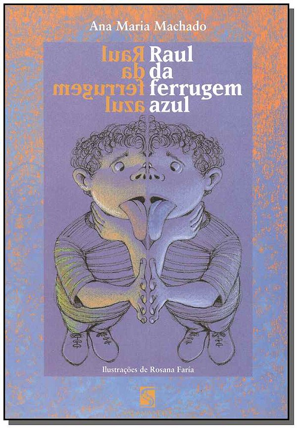 Livro Raul Da Ferrugem Azul