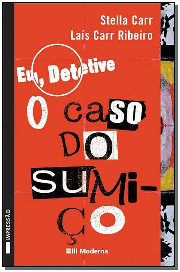 Livro Eu, Detetive 1 - O Caso Do Sumiço