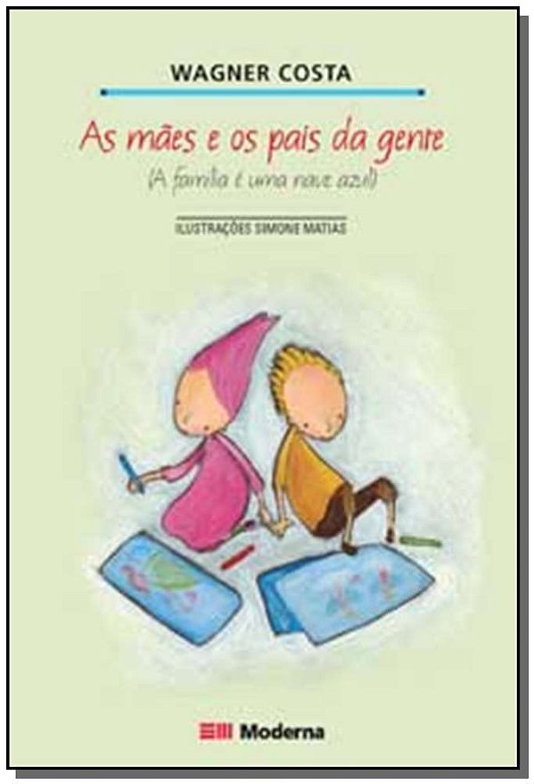 Livro As Maes E Os Pais Da Gente