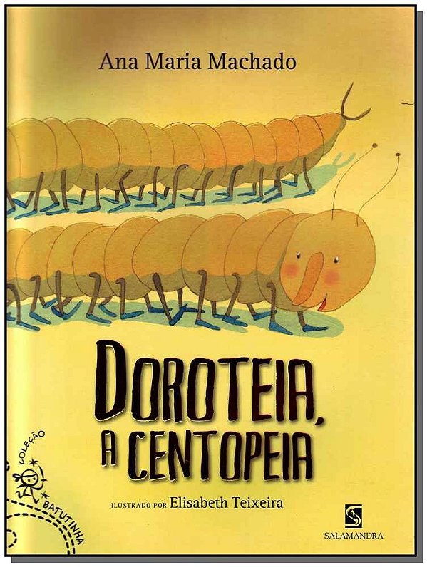 Livro Doroteia, A Centopeia