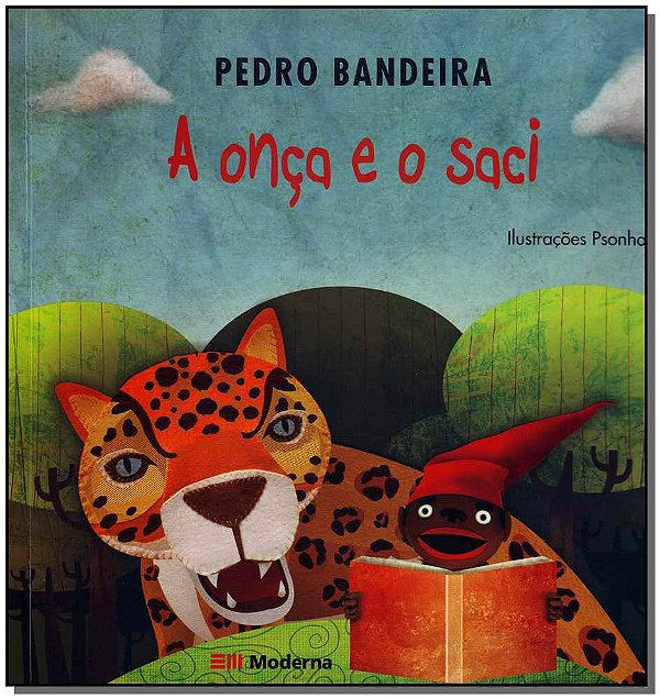 Livro A Onca E O Saci