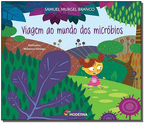 Livro Viagem Ao Mundo Dos Microbios