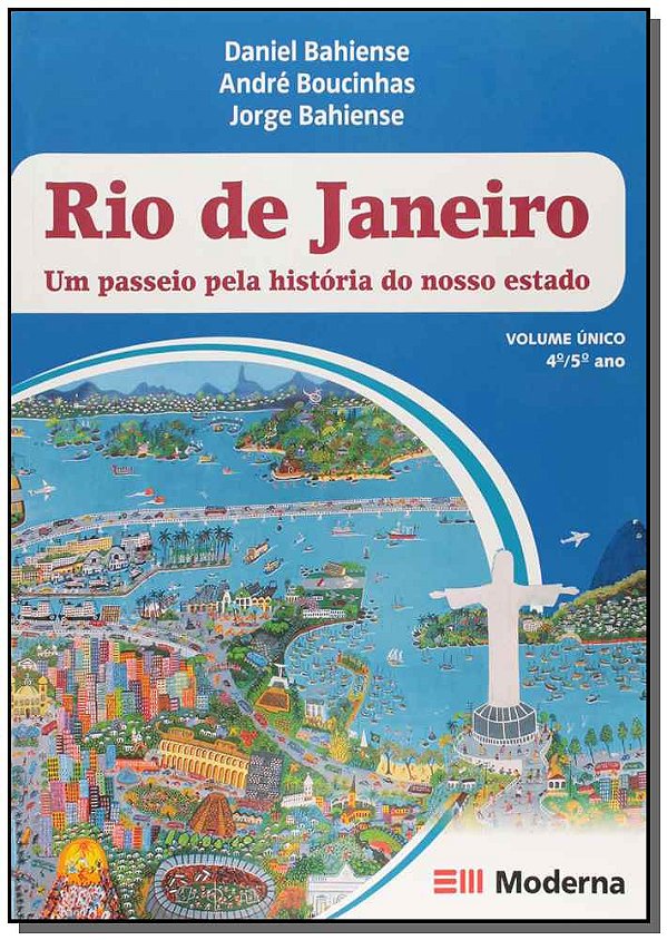 Livro Rio de Janeiro - Um passeio pela história do nosso estado