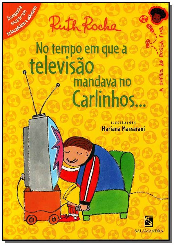 Livro No Tempo Em Que A Televisao Mandava No Carlinhos..