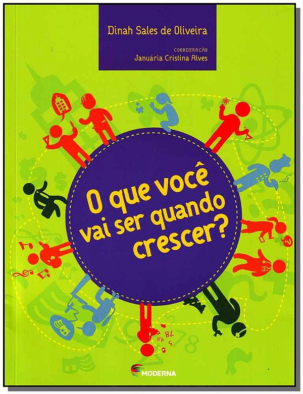 Livro Que Voce Vai Ser Quando Crescer? O