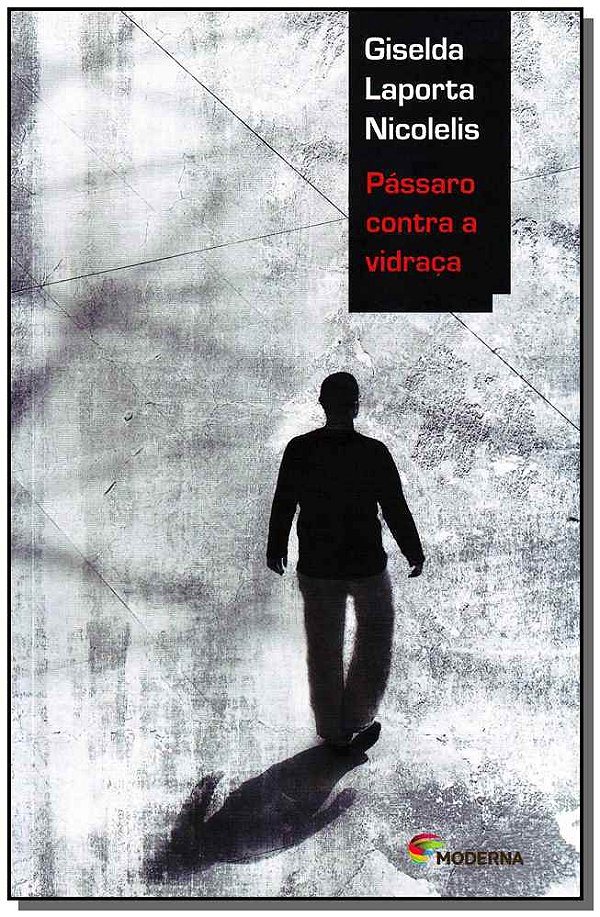 Livro Passaro Contra A Vidraca - 03Ed