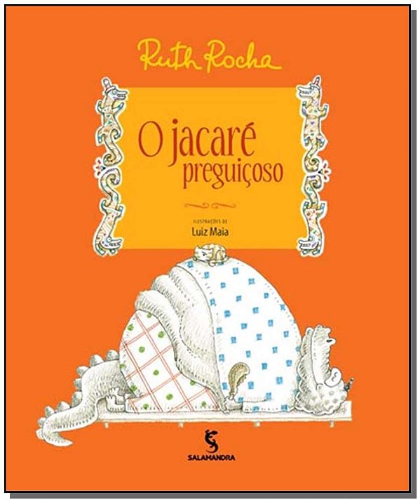 Livro O Jacare Preguicoso - 02Ed